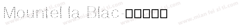 Mountel la Blac字体转换